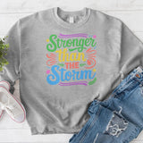 Stronger than the Storm 02 Crewneck
