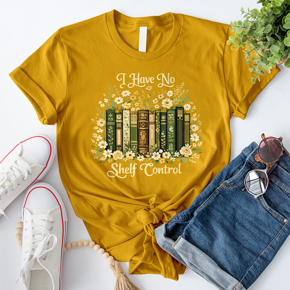 I Have No Shelf Control T-Shirt