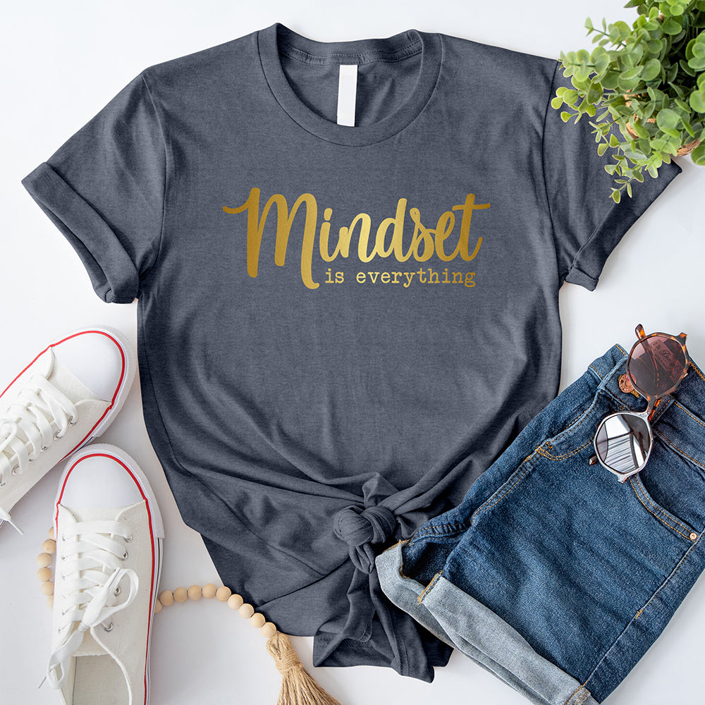 Mindset is Everything T-Shirt