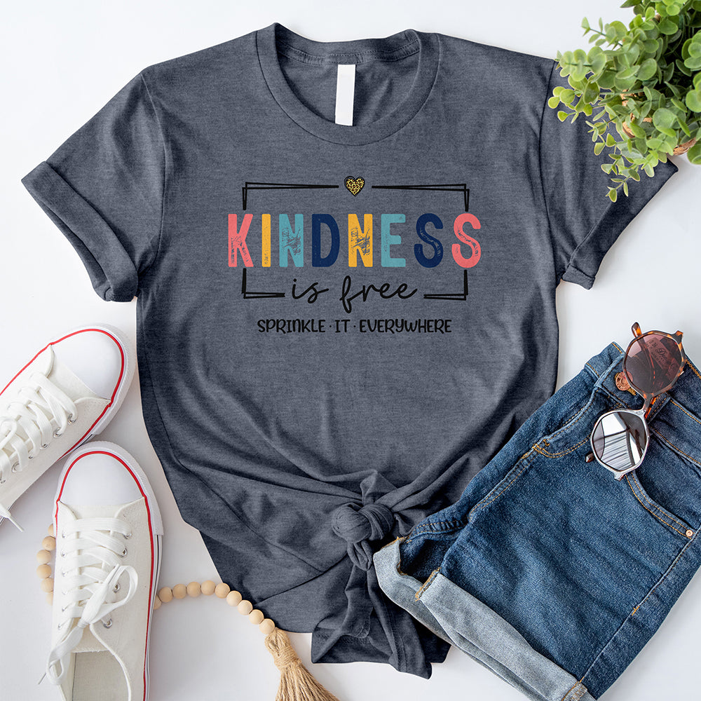 Kindness Is Free T-Shirt