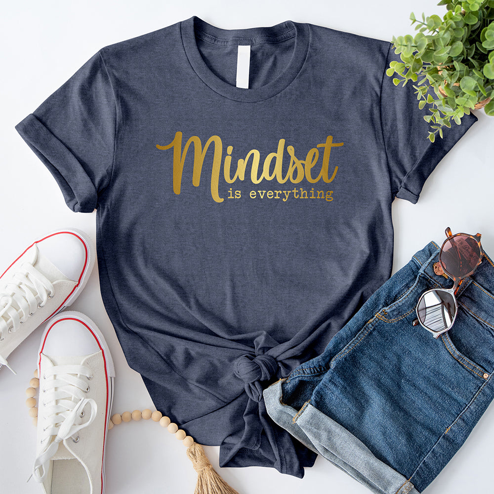 Mindset is Everything T-Shirt