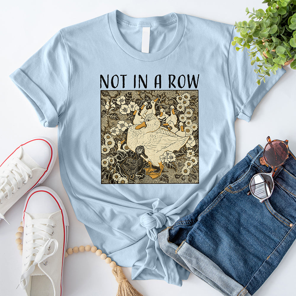 Ducks Not in A Row T-Shirt