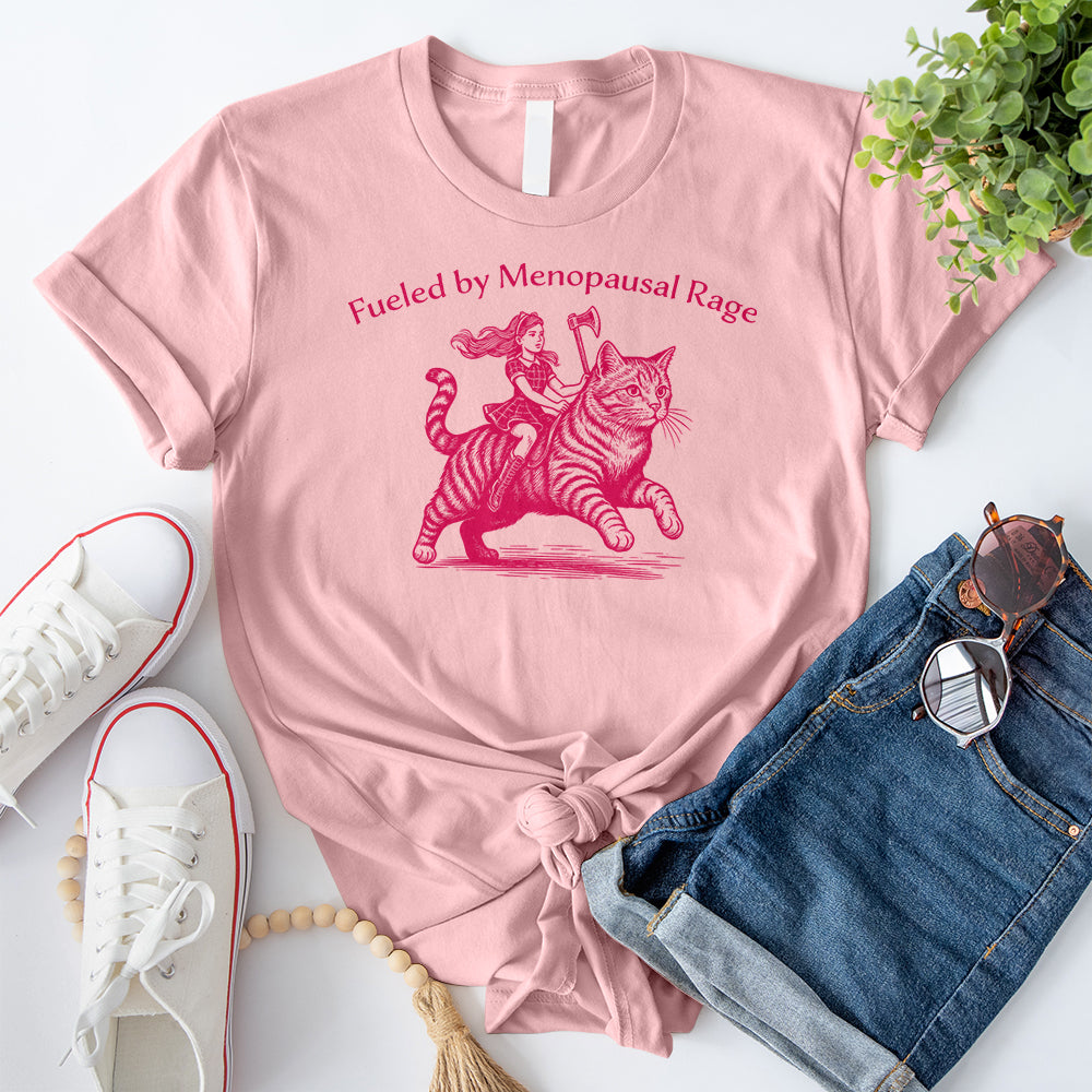Fueled by Menopausal Rage 2 T-Shirt