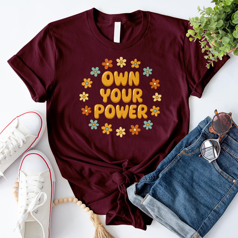 Own Your Power T-Shirt