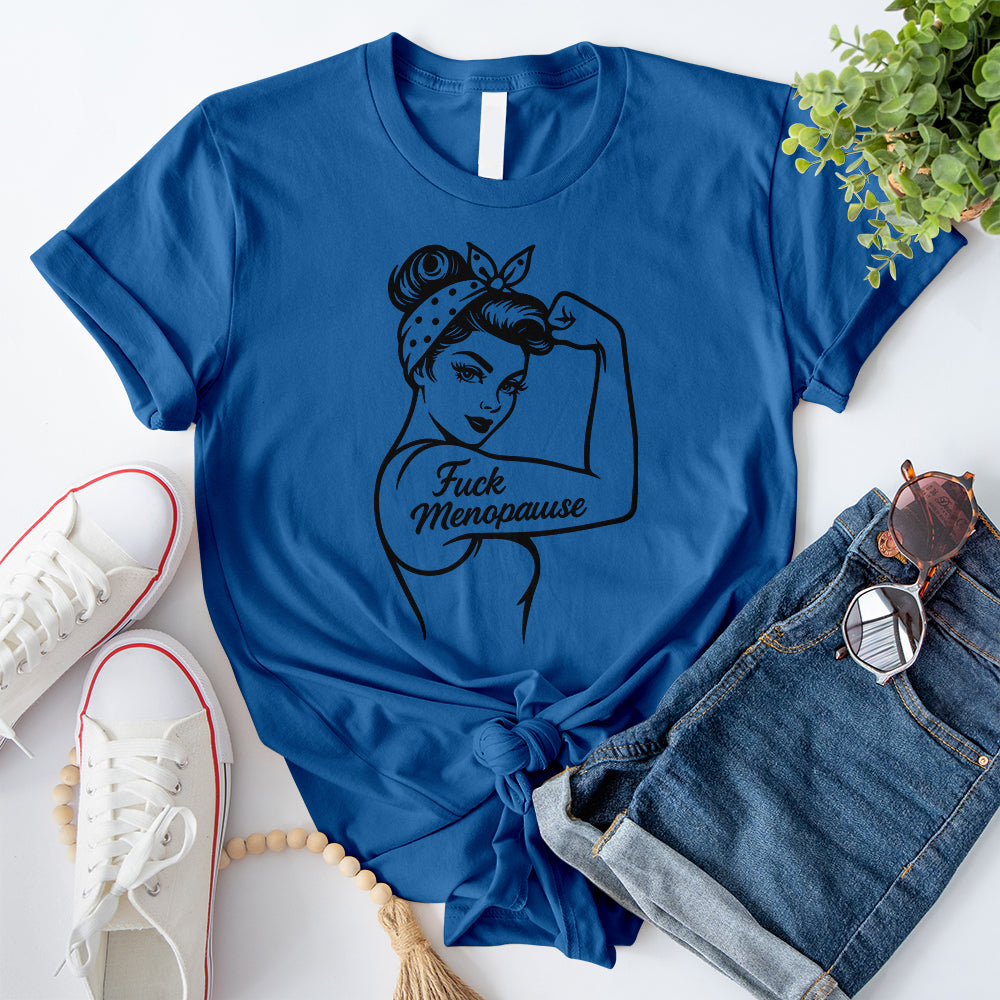 Fuck Menopause T-Shirt