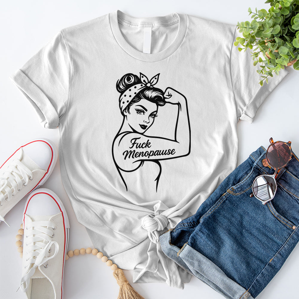 Fuck Menopause T-Shirt