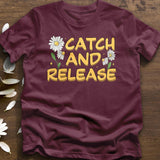 "Catch and Release" Flower T-Shirt