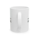 Everything is Figureoutable Ceramic Mug