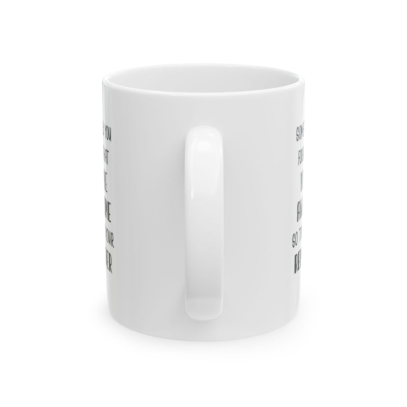 You're Awesome So This is Your Reminder Ceramic Mug