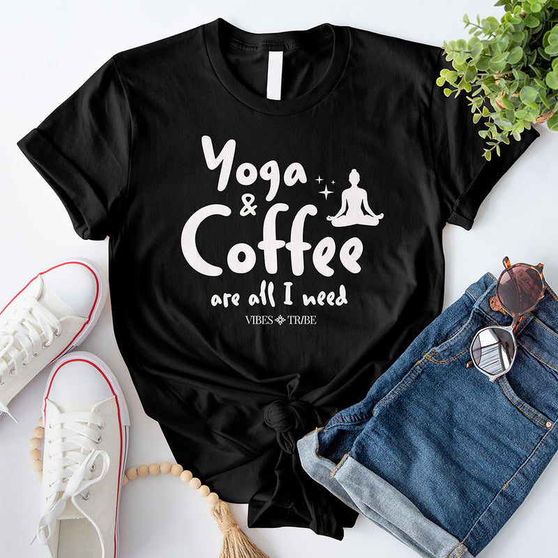 Yoga & Coffee are All I Need T-Shirt