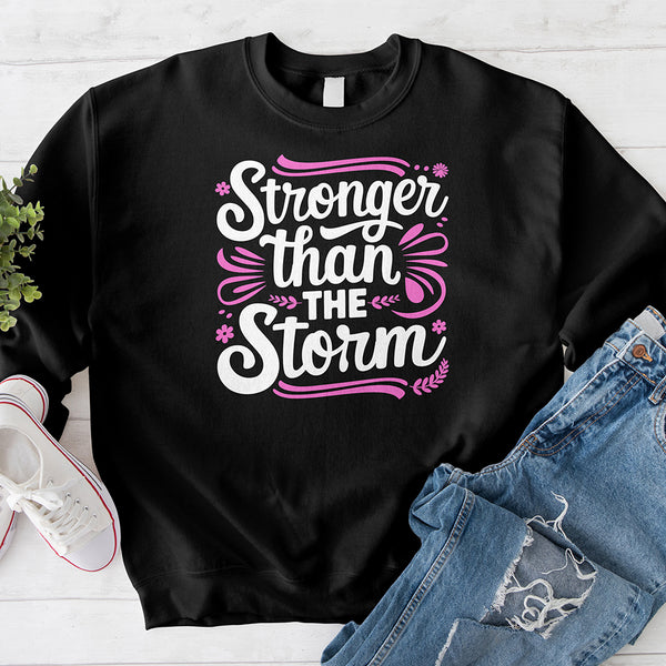 Stronger than the Storm 3 Crewneck