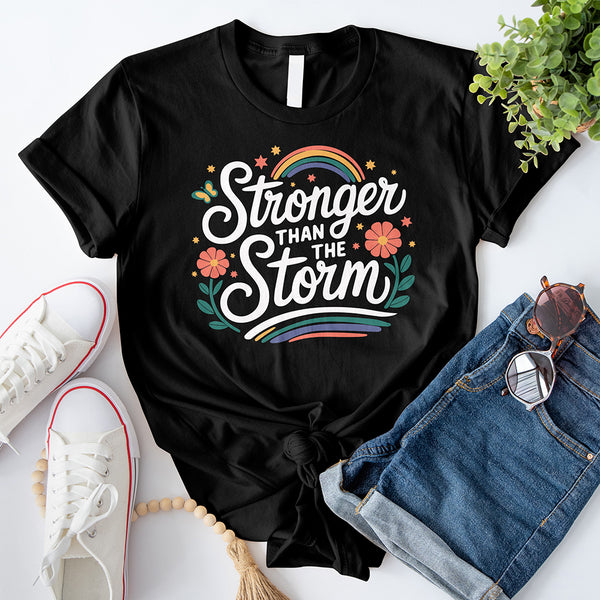 Stronger than the Storm T-Shirt