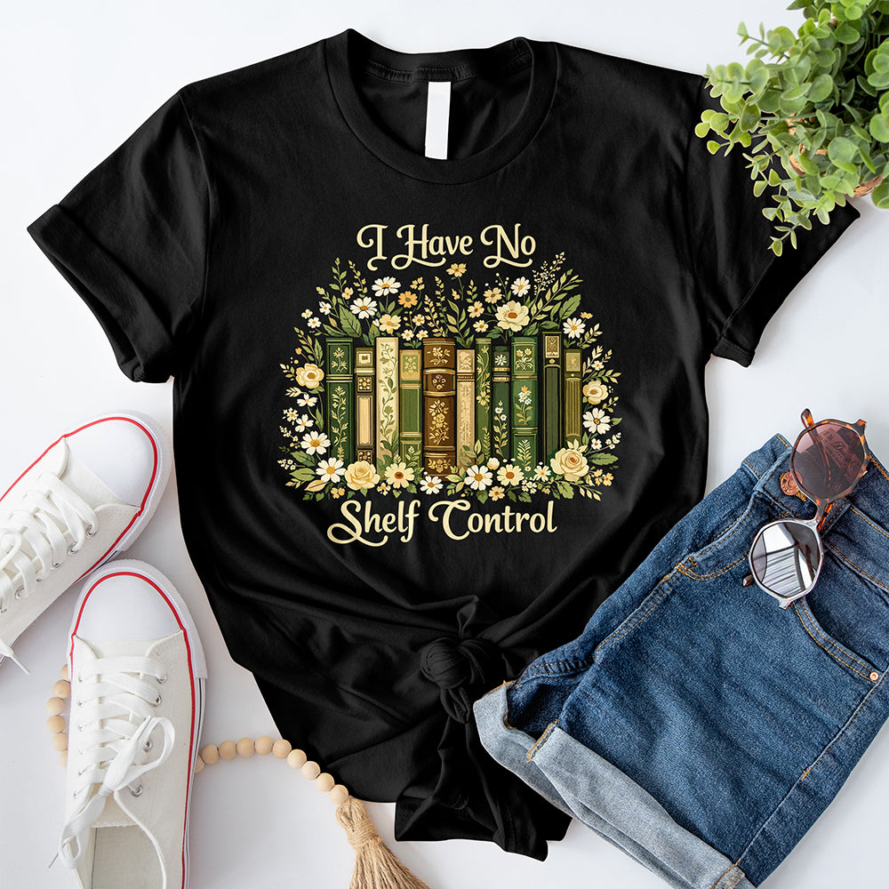 I Have No Shelf Control T-Shirt