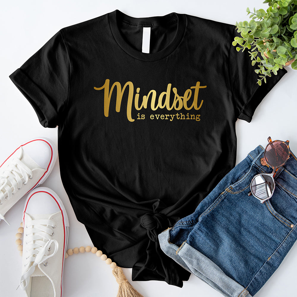 Mindset is Everything T-Shirt