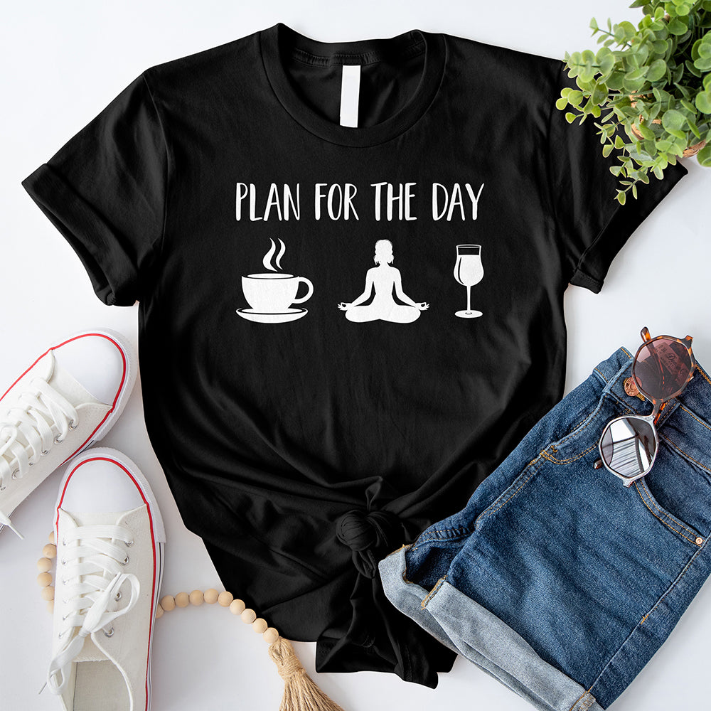 Plan For The Day T-Shirt