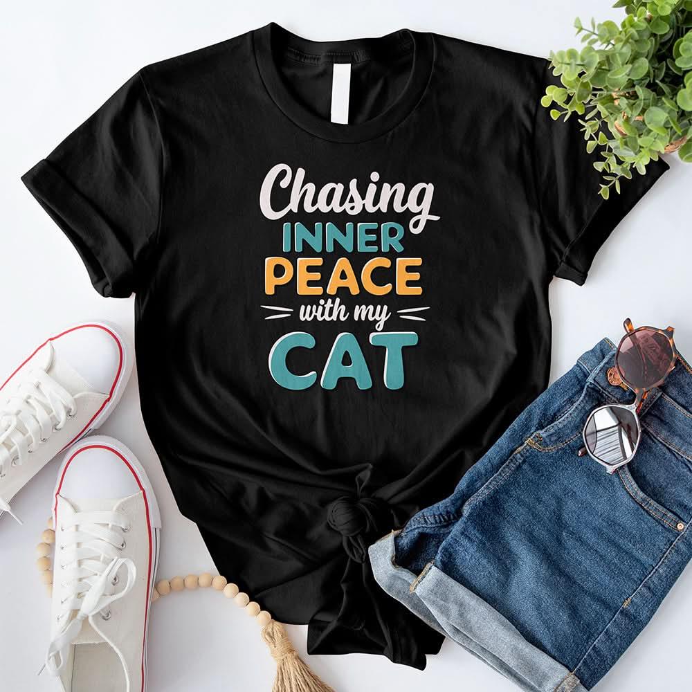 Chasing Inner Peace With My Cat T-Shirt