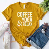 Coffee Yoga & Relax T-Shirt