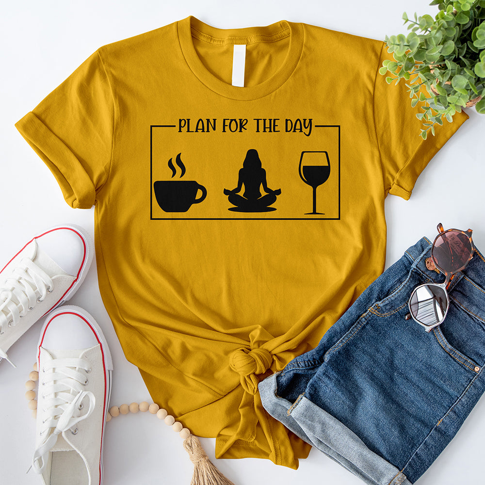 Plan For The Day T-Shirt