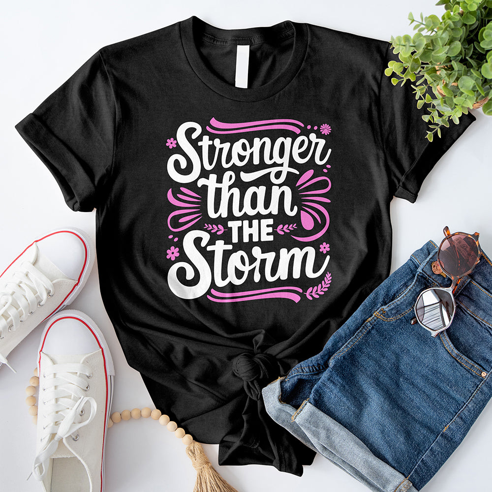 Stronger than the Storm 03 T-Shirt