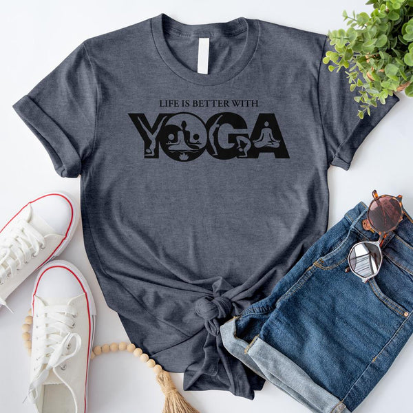 Life Is Better With Yoga T-Shirt
