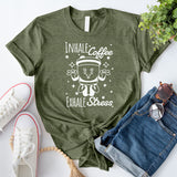 Inhale Coffee Exhale Stress T-Shirt