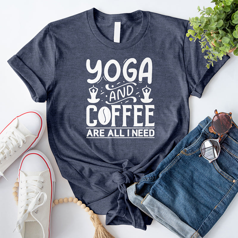 Yoga and Coffee are All I Need 4 T-Shirt