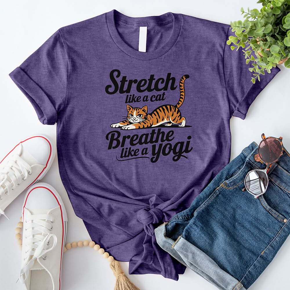 Stretch Like a Cat, Breathe Like a Yogi T-Shirt