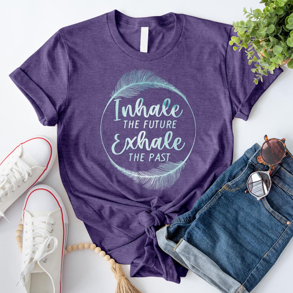 Inhale The Future Exhale The Past T-Shirt