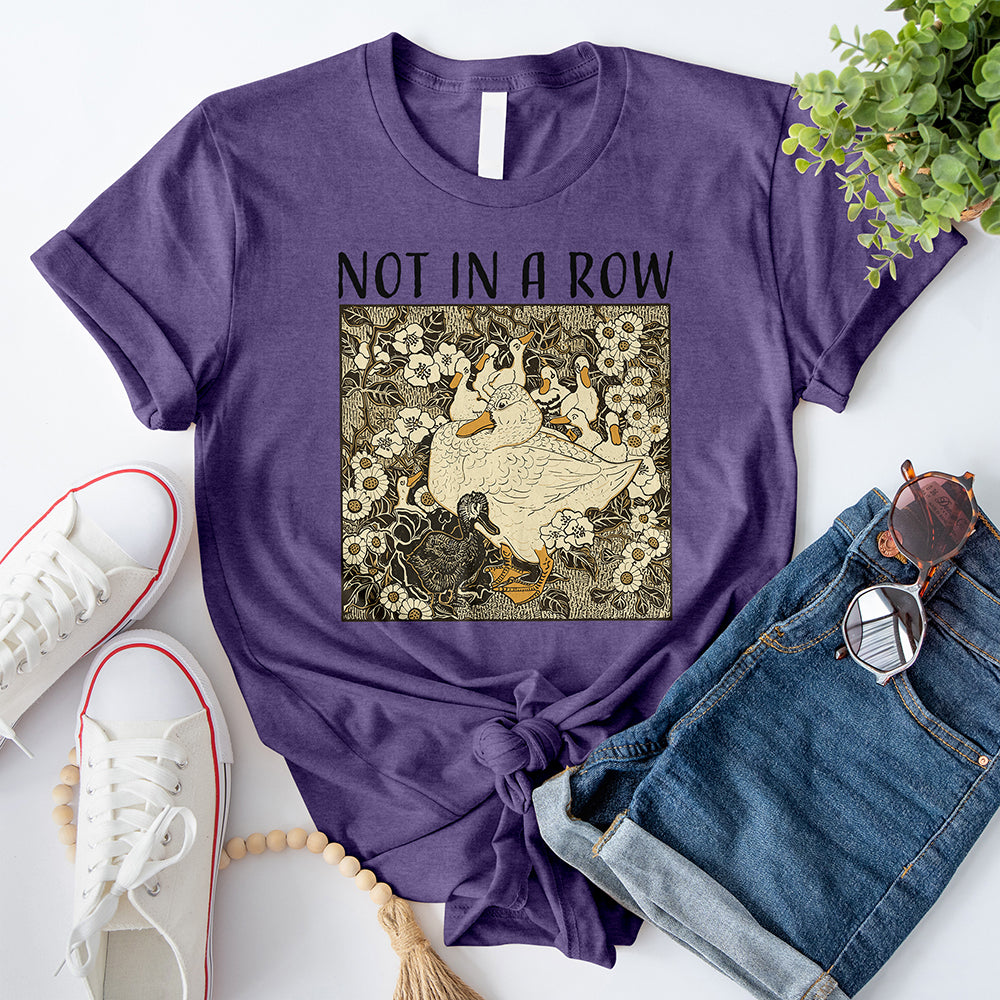 Ducks Not in A Row T-Shirt