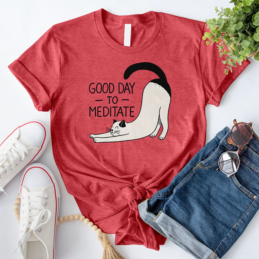 Good Day to Meditate T-Shirt