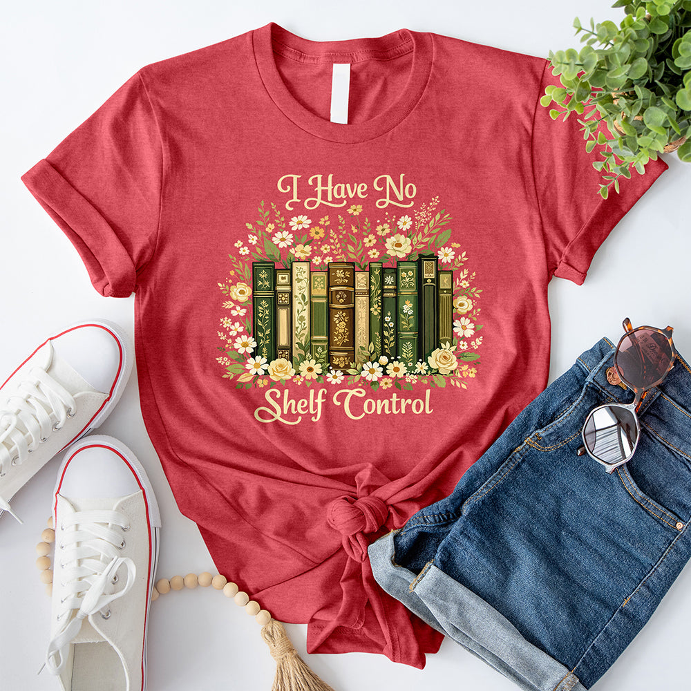 I Have No Shelf Control T-Shirt