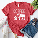 Coffee Yoga & Relax T-Shirt