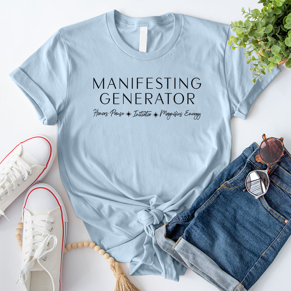 Manifesting Generator T-Shirt