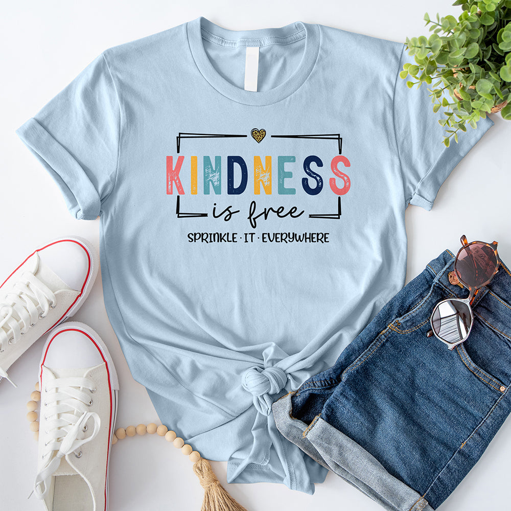 Kindness Is Free T-Shirt