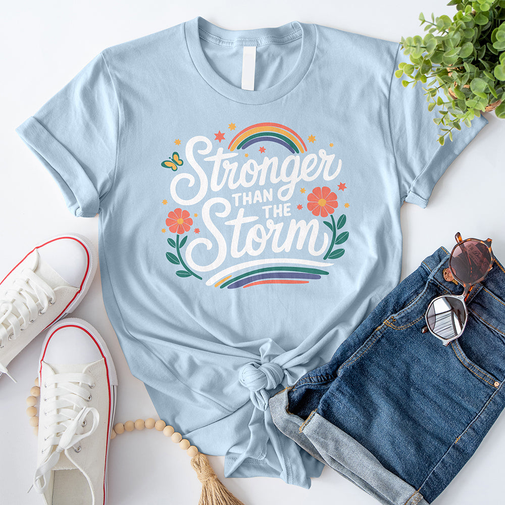 Stronger than the Storm T-Shirt