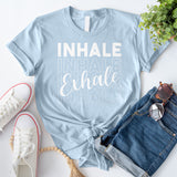 Inhale Exhale T-Shirts