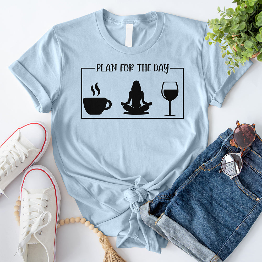 Plan For The Day T-Shirt