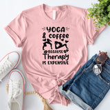 Yoga Coffee Because Therapy is Expensive T-Shirt