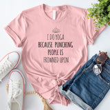 I Do Yoga T-Shirt