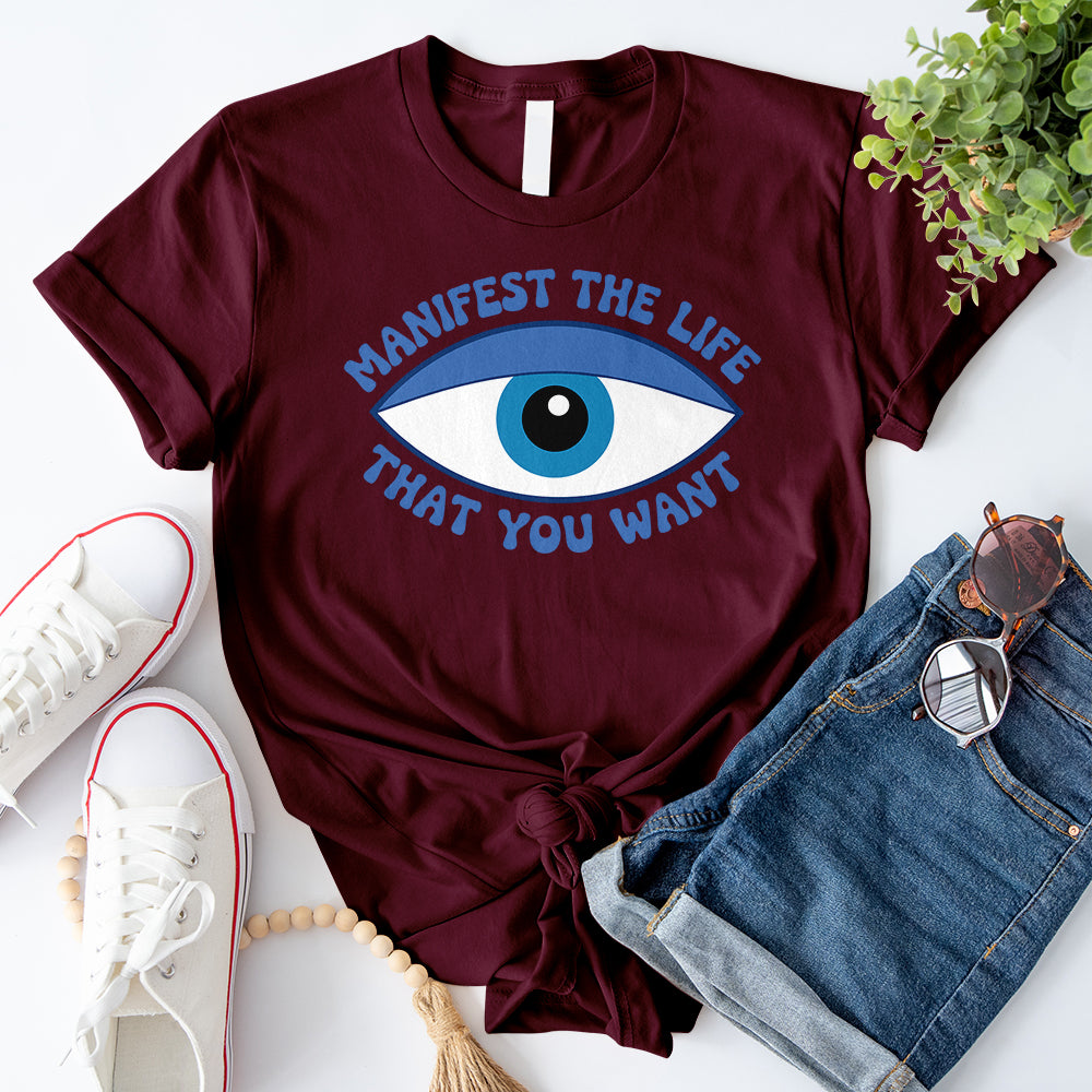 Manifest the Life T-Shirt