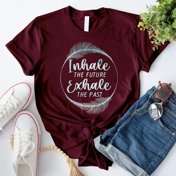 Inhale The Future Exhale The Past T-Shirt