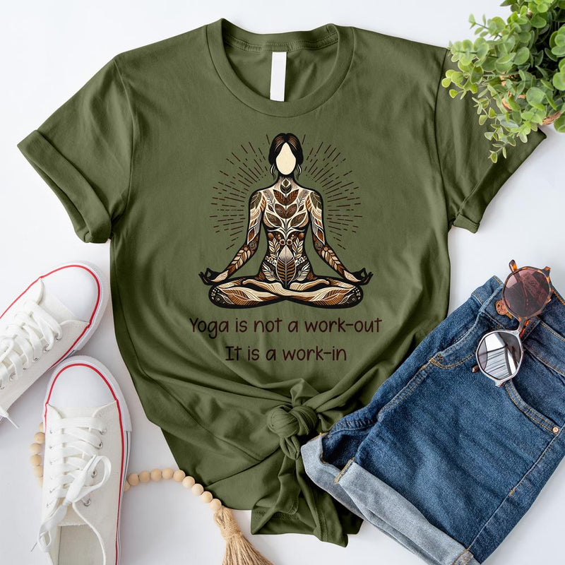 Yoga Is Not a Workout T-Shirt