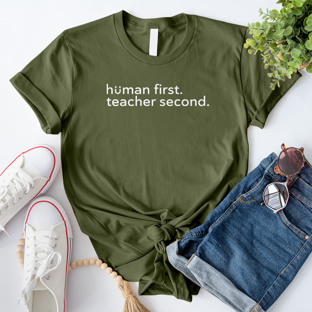 Human First Teacher Second T-Shirt