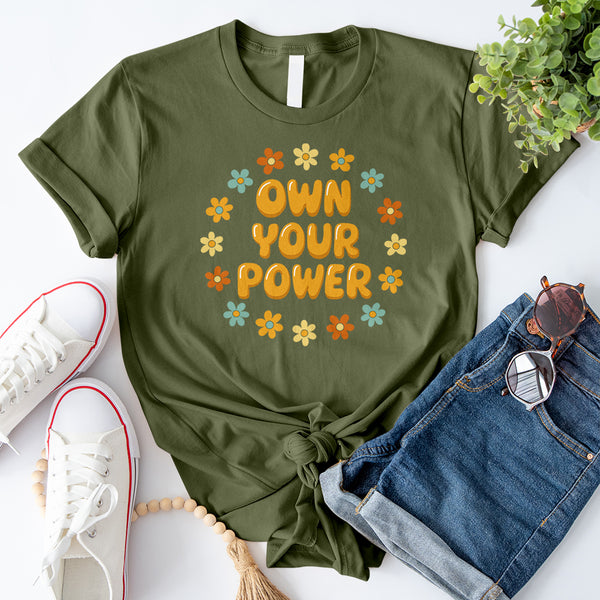 Own Your Power T-Shirt