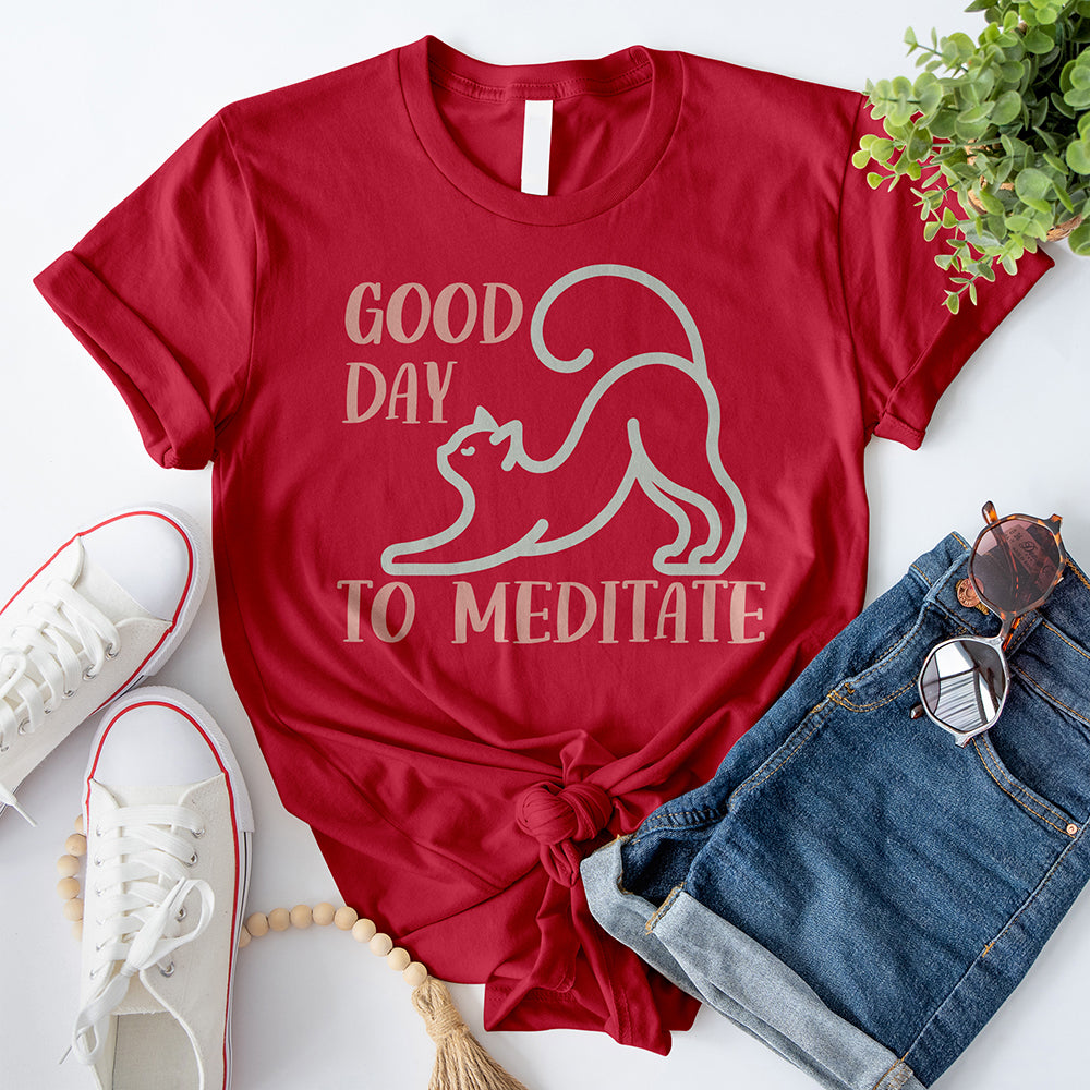 Good Day To Meditate T-Shirt