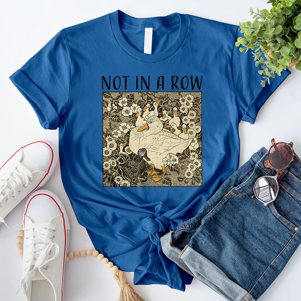Ducks Not in A Row T-Shirt