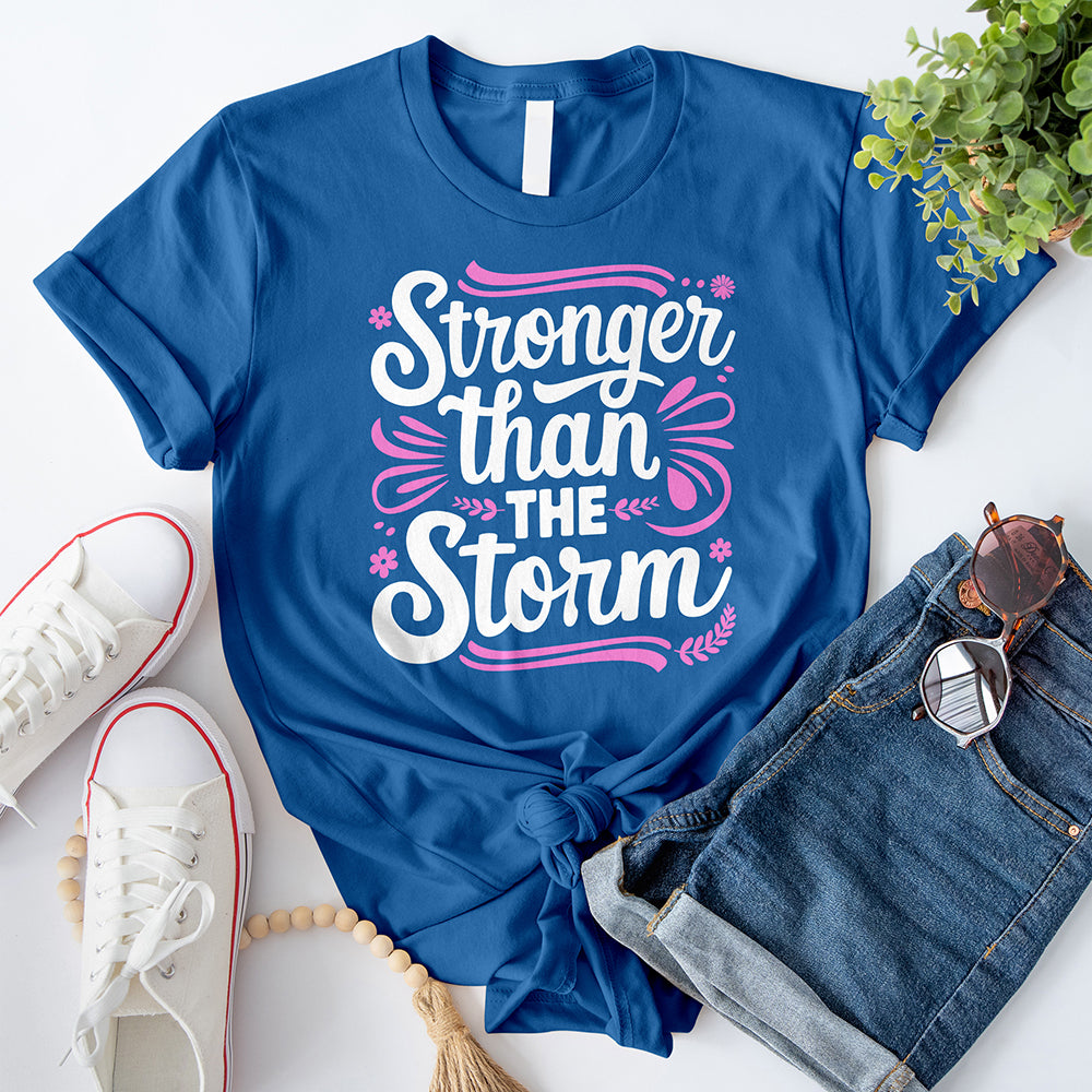 Stronger than the Storm 03 T-Shirt