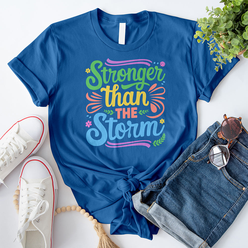 Stronger than the Storm 02 T-Shirt