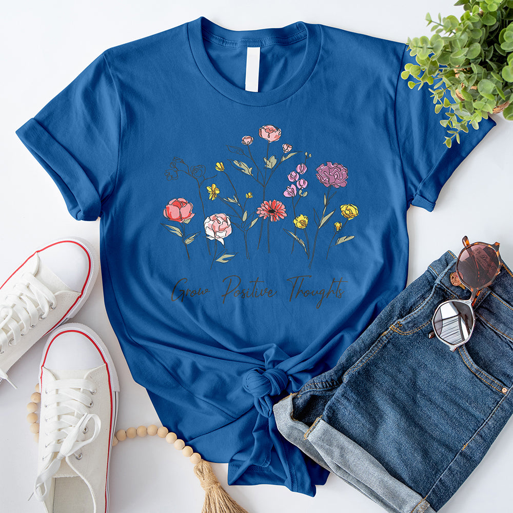 Grow Positive Thoughts T-Shirt