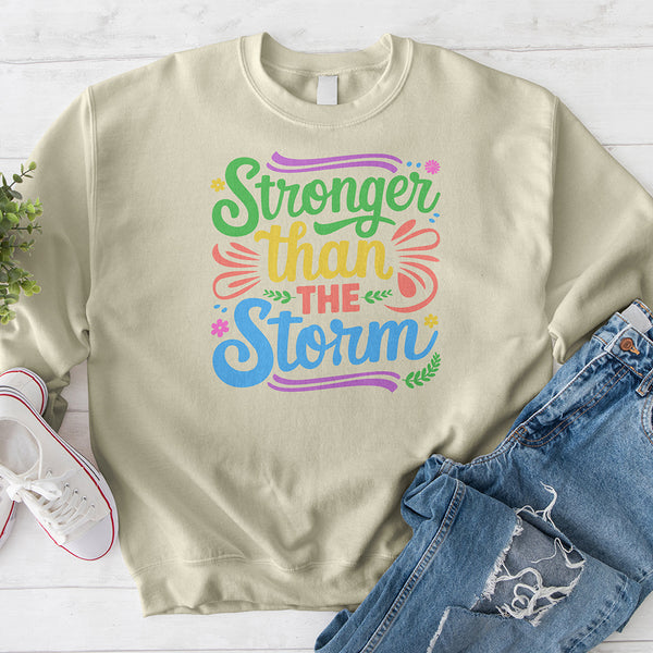 Stronger than the Storm 02 Crewneck